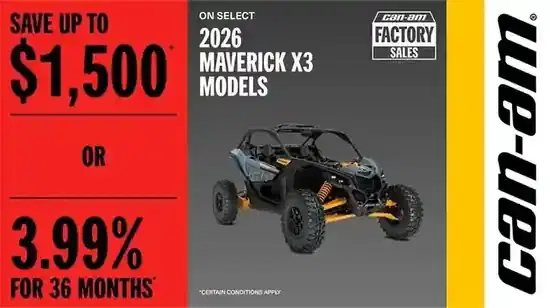 Save up to $1,500 OR 3.99% for 36 months on select 2026 Maverick X3 models