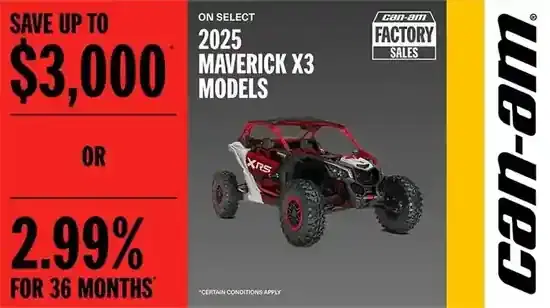 Save up to $3,000 OR 2.99% for 36 months on select 2025 Maverick X3 models