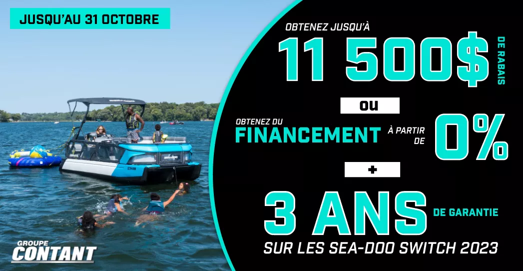 Promotion Sea-Doo Switch 2023 fin 31 octobre 